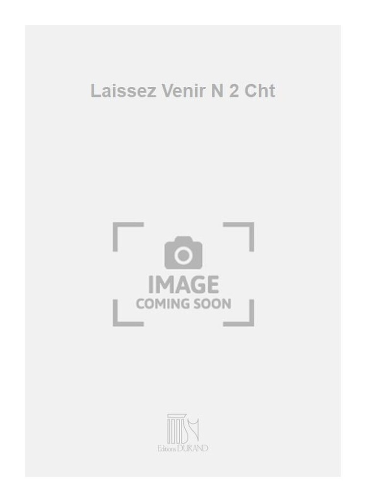 Laissez Venir N 2 Cht